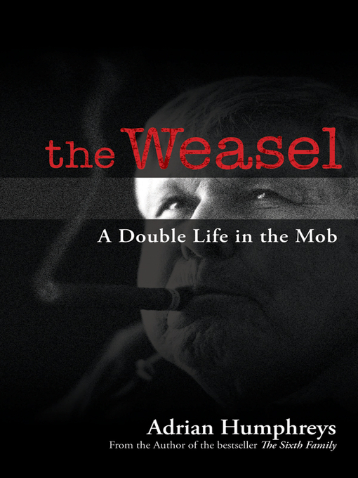The Weasel (eBook): A Double Life in the Mob